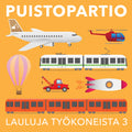 LAULUJA TYÖKONEISTA 3 - DIGITAALINEN LATAUS